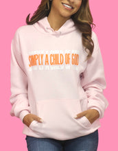 Load image into Gallery viewer, "Simply a Child of God" Pink Hoodie