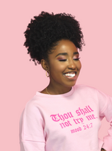 Load image into Gallery viewer, "Thou Shall Not Try Me" (Mood 24:7) Cropped Top Pink Sweater