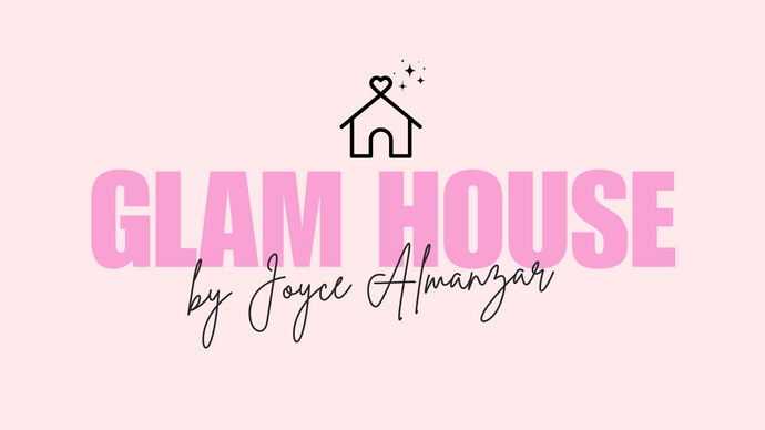 Glam House by Joyce Almanzar