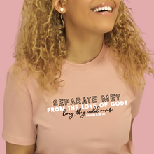 Load image into Gallery viewer, &quot;Honey, They Could Never&quot; Dusty Pink T-Shirt

