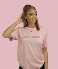 Load image into Gallery viewer, &quot;God is Essential&quot; Pink T-Shirt
