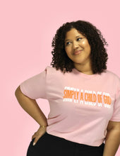 Load image into Gallery viewer, &quot;Simply a Child of God&quot; Pink T-shirt
