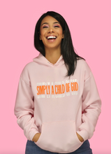 Load image into Gallery viewer, &quot;Simply a Child of God&quot; Pink Hoodie
